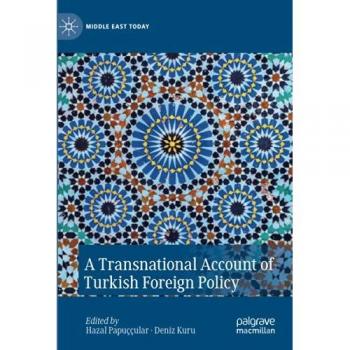 A Transnational Account of Turkish Foreign Policy (Middle East Today)