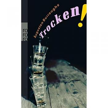 Augusten Burroughs Trocken!