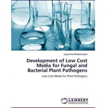 Development of Low Cost Media for Fungal and Bacterial Plant Pathogens: Low Cost Media for Plant Pathogens