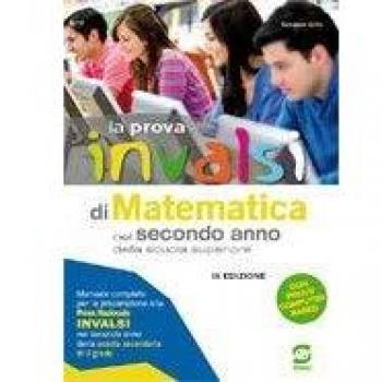 La prova INVALSI di matematica. Per la 2ª classe delle Scuole superiori. Con e-book. Con espansione