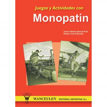 JUEGOS Y ACTIVIDADES CON MONOPATIN
