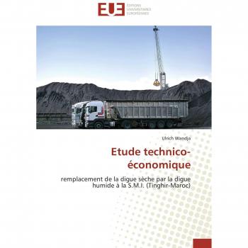 Etude technico-économique: remplacement de la digue sèche par la digue humide à la S.M.I. (Tinghir-Maroc) (Omn.Univ.Europ.)