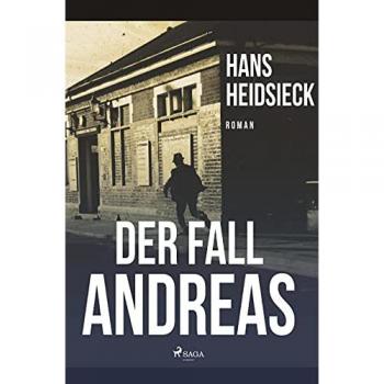 Heidsieck, Hans: Der Fall Andreas