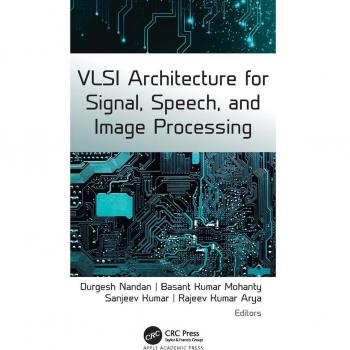 Vitalsource Technologies, Inc. Vlsi Architecture For Signal, Speech, And Image Processing