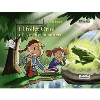 EL FOLLET ORIOL I L'ESTRANY ENCANTERI