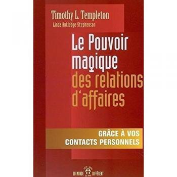 Le pouvoir magique des relations d'affaires