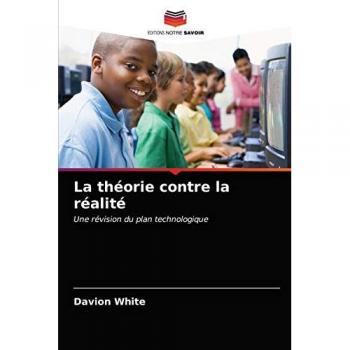 La théorie contre la réalité: Une révision du plan technologique
