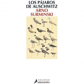 Los pájaros de Auschwitz (Salamandra Narrativa)