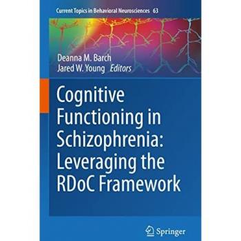 Cognitive Functioning in Schizophrenia: Leveraging the RDoC Framework