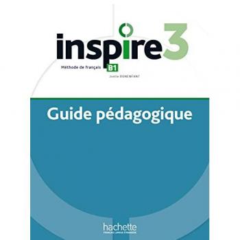 Inspire 3 – Internationale Ausgabe: Méthode de français / Lehrerhandbuch