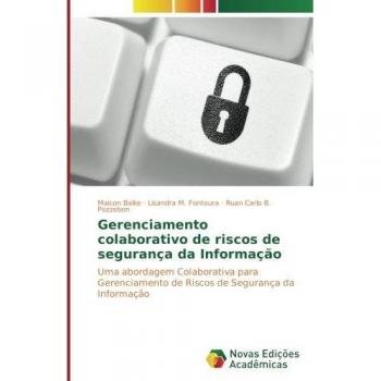 Gerenciamento colaborativo de riscos de segurança da Informação: Uma abordagem Colaborativa para Gerenciamento de Riscos de Segurança da Informação