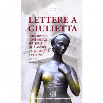 Lettere a Giulietta. Percorso di conferenze sul tema dell'amore e della solidarietà
