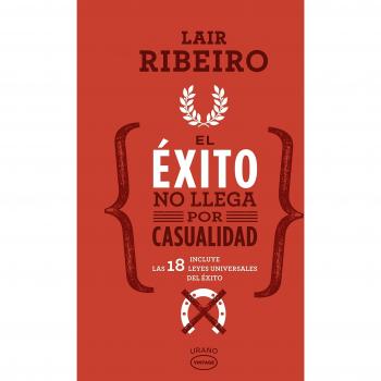EL éXITO NO LLEGA POR CASUALIDAD