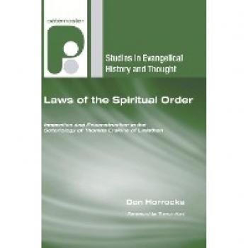 Laws of the Spiritual Order: Innovation and Reconstruction in the Soteriology of Thomas Erskine of Linlathen