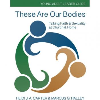 These Are Our Bodies: Young Adult Leader Guide
