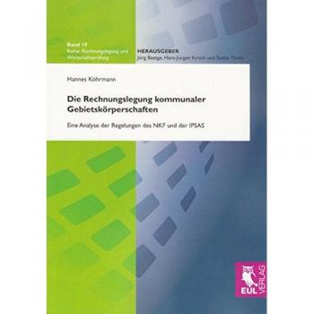 Die Rechnungslegung kommunaler Gebietskörperschaften: Eine Analyse der Regelungen des NKF und der IPSAS