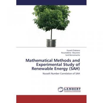 Mathematical Methods and Experimental Study of Renewable Energy