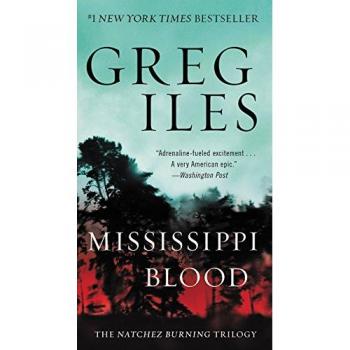 Mississippi Blood: The Natchez Burning Trilogy