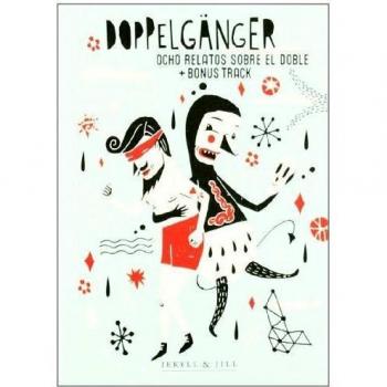 Doppelgänger, Ocho Relatos Sobre El Doble [Livre en VO]