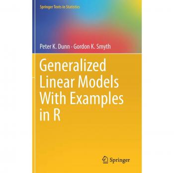 Smyth, Gordon K.: Generalized Linear Models With Examples in R