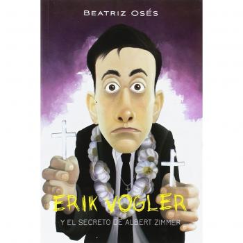 Erik Vogler Y El Secreto De Albert Zimmer
