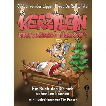 Kerzilein, kann Weihnacht Sünde sein?: Ein Buch, das Sie sich schenken können -