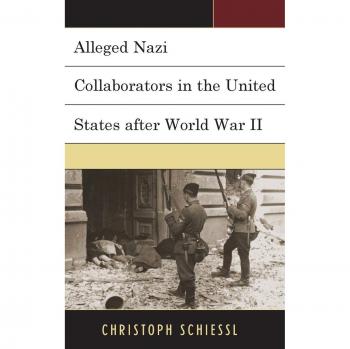 Alleged Nazi Collaborators In The United States After World War Ii (Hardcover)