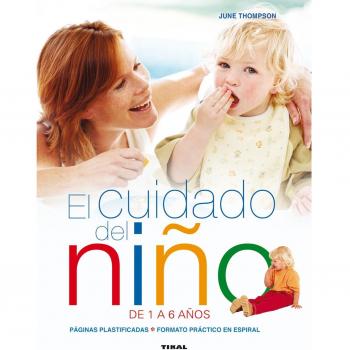 El cuidado del niño de 1 a 6 años (Tapa dura).