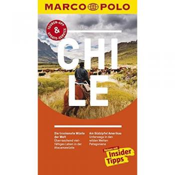 MARCO POLO Reiseführer Chile, Osterinsel: Reisen mit Insider-Tipps. Inklusive kostenloser Touren-App & Update-Service