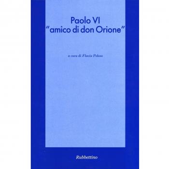 Paolo VI «amico di don Orione»