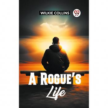 A Rogue's Life