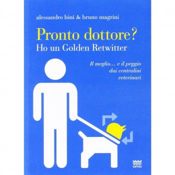 Pronto dottore? Ho un golden retwitter. Il meglio... e il peggio dai centralini veterinari
