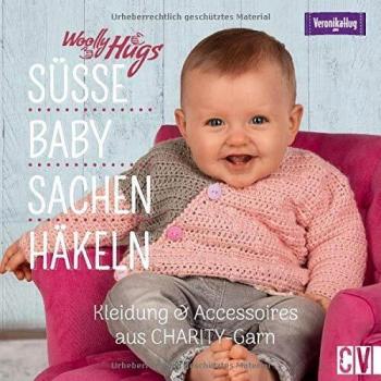 Woolly Hugs Süße Baby-Sachen häkeln