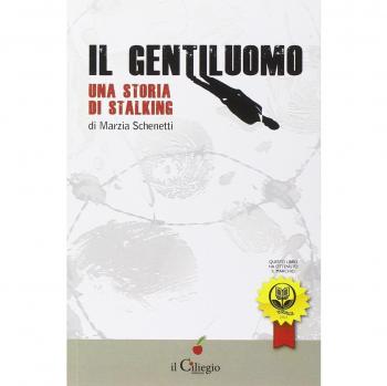Il gentiluomo. Una storia di stalking