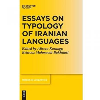 Essays on Typology of Iranian Languages (Trends in Linguistics. Studies and Monographs [TiLSM], 328)