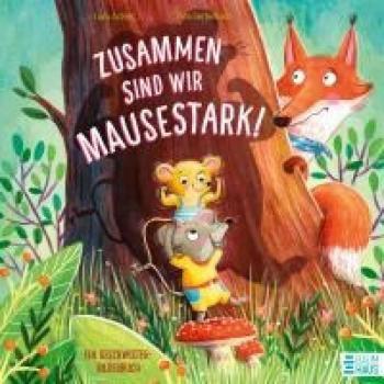 Zusammen sind wir mausestark!