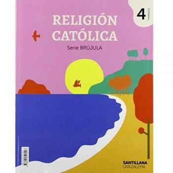 RELIGION CATOLICA SERIE BRUJULA 4 PRIMARIA
