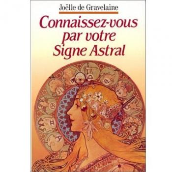 CONNAISSEZ-VOUS PAR VOTRE SIGNE ASTRAL