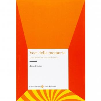Voci della memoria. L'uso delle fonti orali nella ricerca storica