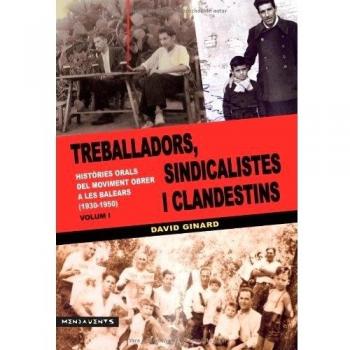 Treballadors, sindicalistes i clandestins