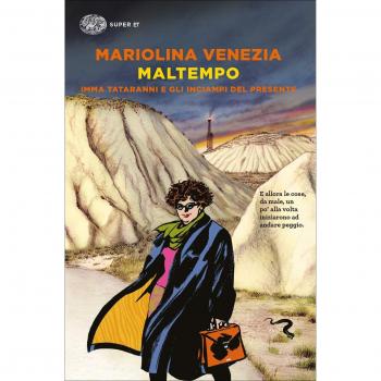 Mariolina Venezia Maltempo. Imma Tataranni E Gli Inciampi Del Presente