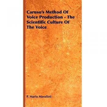 Caruso's Method of Voice Production