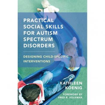 Vitalsource Technologies, Inc. Practical Social Skills for Autism Spectrum Disorders: Designing Child-Specific Interventions
