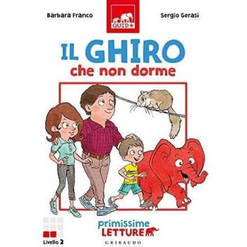 Ghiro che non dorme. Primissime letture. Livello 2