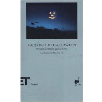 Racconti di Halloween. Per non dormire questa notte