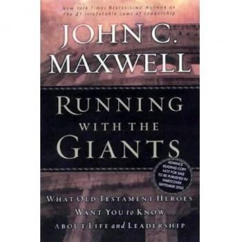 Running with the Giants: What the Old Testament Heroes Want You to Know About Life and Leadership (Giants of the Bible) (English Edition)