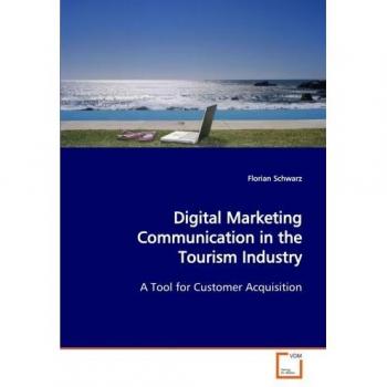 Digital Marketing Communication in the Tourism Industry
