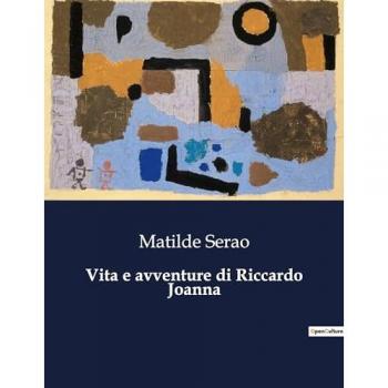 Serao, Matilde: Vita e avventure di Riccardo Joanna