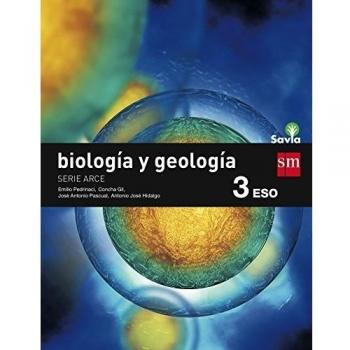 Biología y geología, Arce. 3 ESO. Savia (Tapa blanda).