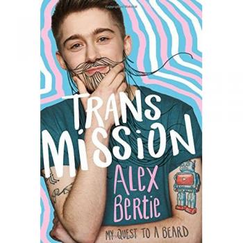 Trans Mission : My Quest to a Beard